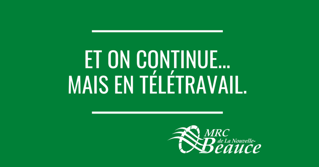 Équipe en télétravail : Bâtiment de Vallée-Jonction fermé au public